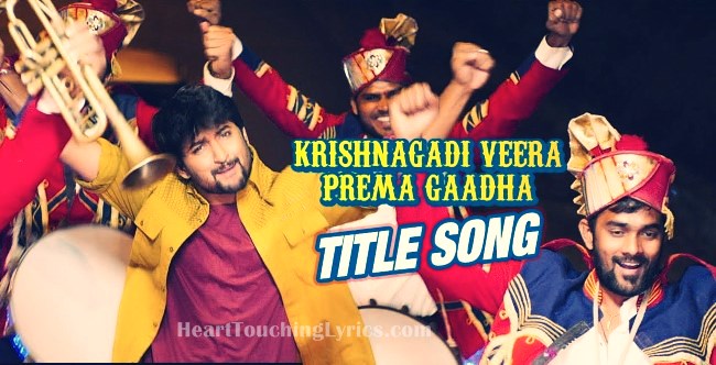Krishnagadi Veera Prema Gaadha Titile Song Lyrics - Nani