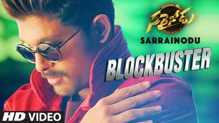 Blockbuster Song Lyrics - Sarrainodu