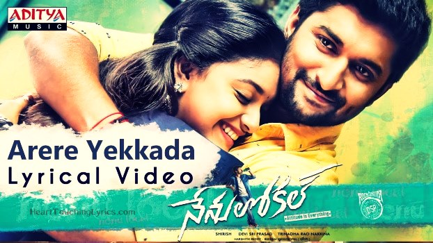 Arere Yekkada Song Lyrics – Nenu Local