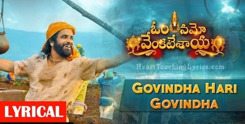 Govindha Hari Govindha Song Lyrics Om Namo Venkatesaya