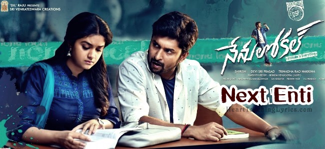 Next Enti Song Lyrics – Nenu Local