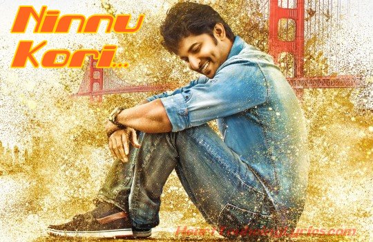 Ninnu Kori Songs Lyrics - Nani