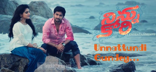 Unnattundi Gundey Song Lyrics – Ninnu Kori