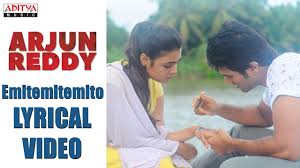 Emitemitemito Song Lyrics From Arjun Reddy Vijay Deverakonda