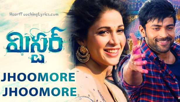 Jhoomore Jhoomore Song Lyrics from Mister - Varun Tej