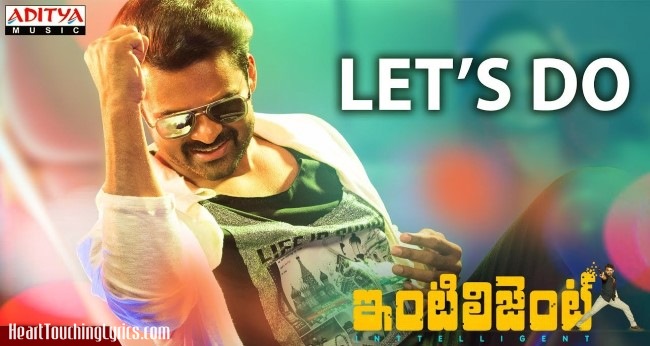 Let's Do Song Lyrics from Intelligent - Sai Dharam Tej