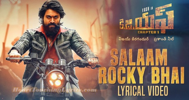 Salaam Rocky Bhai Song Lyrics from KGF Chapter 1  - Yash