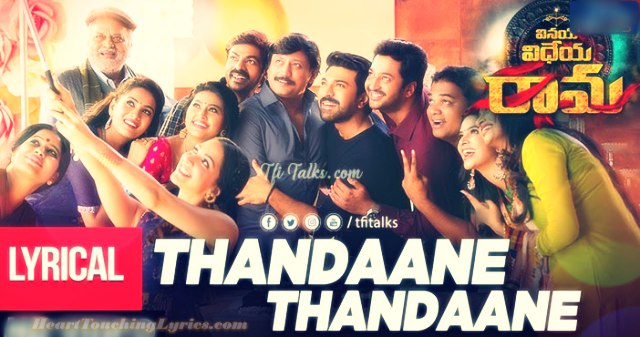 Thandaane Thandaane Song Lyrics from Vinaya Vidheya Rama - Ram Charan