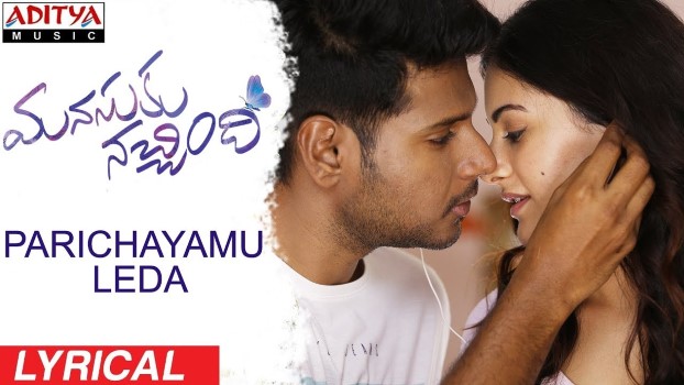 Parichayamu Leda Song Lyrics From Manasuku Nachindi  Sundeep Kishan