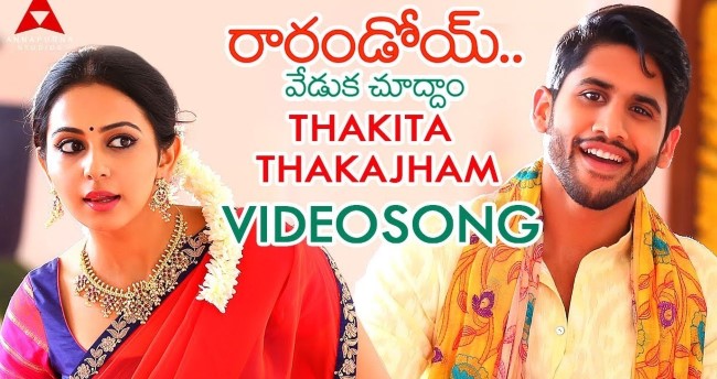 Thakita Thakajham Song Lyrics from Rarandoi Veduka Chudham - Naga Chaitanya