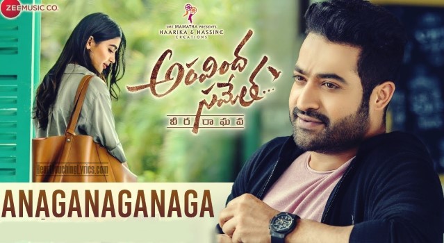 Anaganaganaga Song Lyrics from Aravinda Sametha - Jr.Ntr | Pooja Hegde