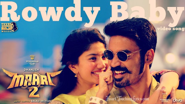 Rowdy Baby Song Lyrics from Maari 2 - Dhanush