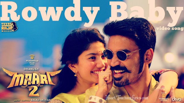  Rowdy Baby Song Lyrics from Maari 2 - Dhanush