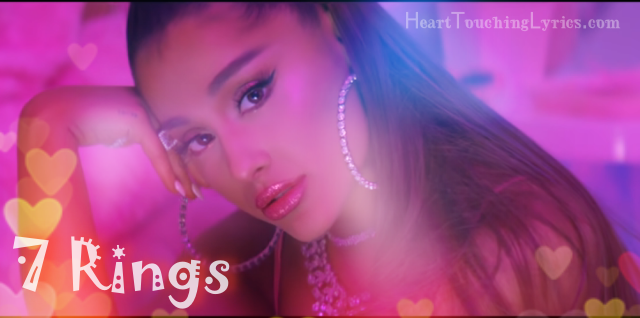 7 Rings Song Lyrics  - Ariana Grande