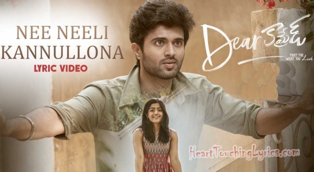 Nee Neeli Kannullona Song Lyrics from Dear Comrade - Vijay Deverakonda