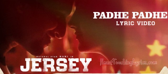 Padhe Padhe Song Lyrics from JERSEY - Nani