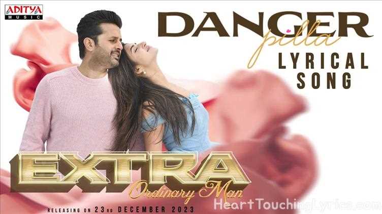 Danger Pilla Song Lyrics from Extra-Ordinary Man - Nithin