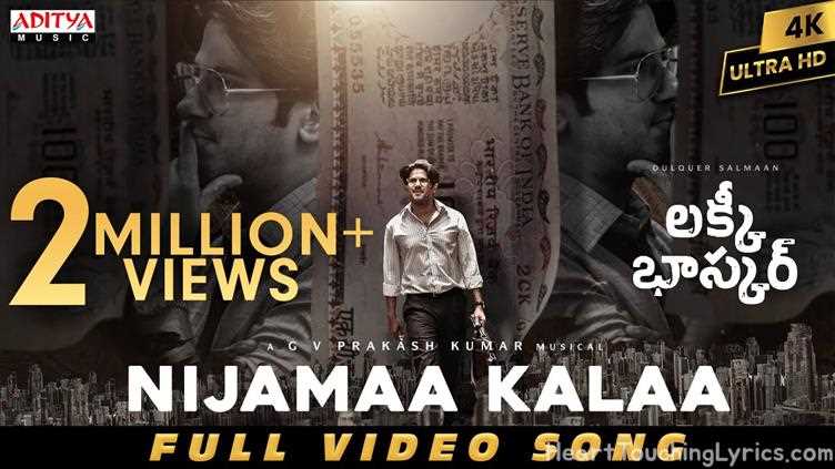 NIJAMAA KALAA Song Lyrics - LUCKY BHASHAR
