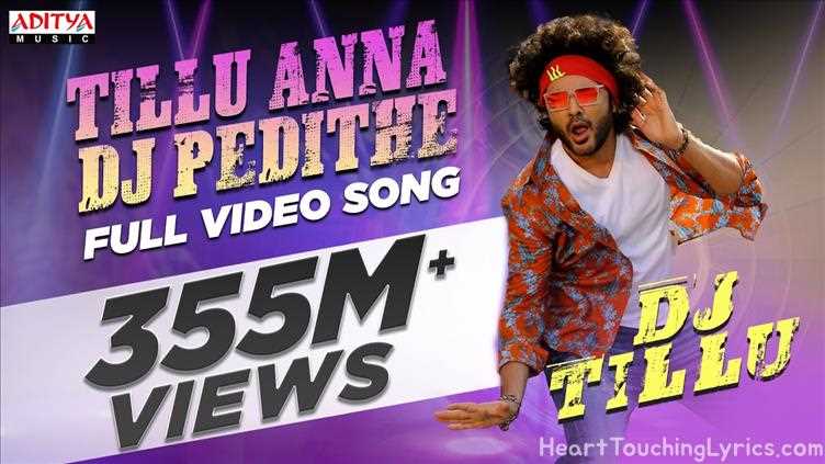 TILLUANNADJPEDITHE Song Lyrics - DJ TILLU TILLUANNADJPEDITHE Song Lyrics - DJ TILLU