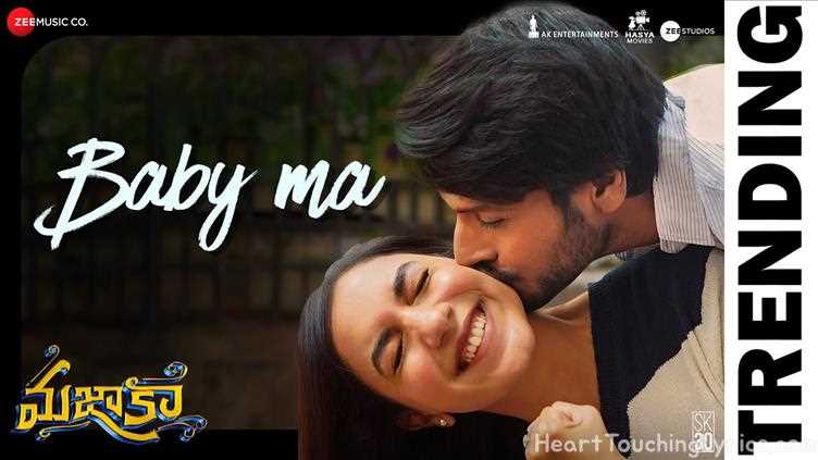 Baby Ma Song Lyrics - Mazaka
