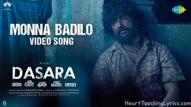 Monna Badilo Song Lyrics - Dasara