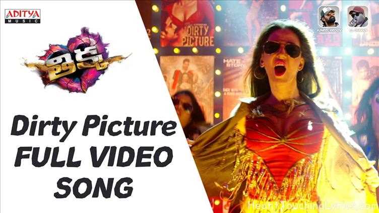 Dirty Picture Song Lyrics - Thikka