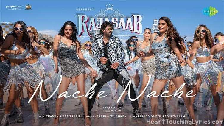 Nache Nache Song Lyrics - The RajaSaab